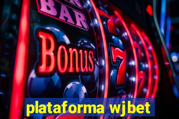 plataforma wjbet