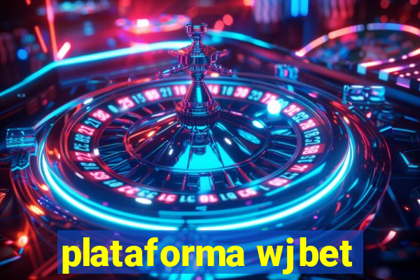 plataforma wjbet