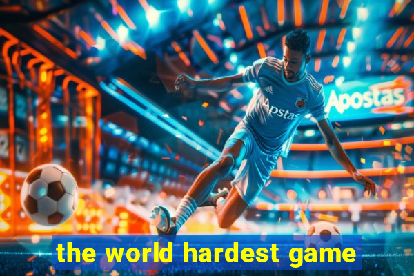 the world hardest game