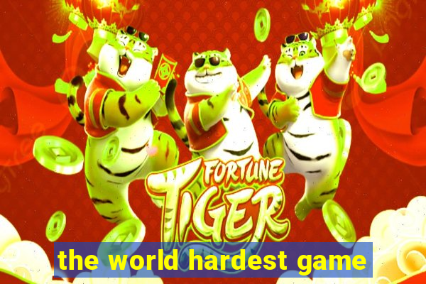 the world hardest game