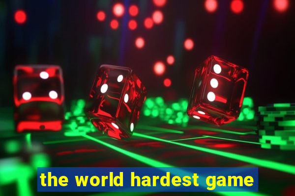 the world hardest game