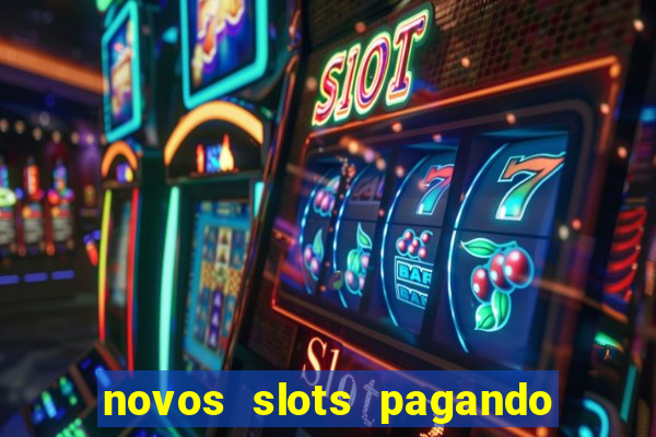 novos slots pagando no cadastro