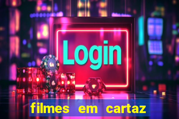 filmes em cartaz barra shopping