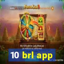 10 brl app