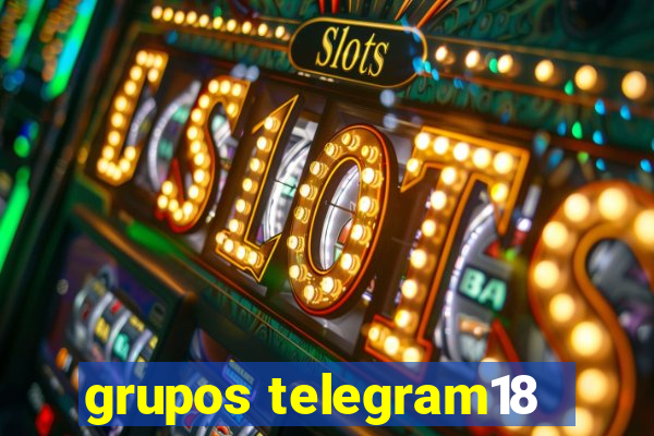 grupos telegram18