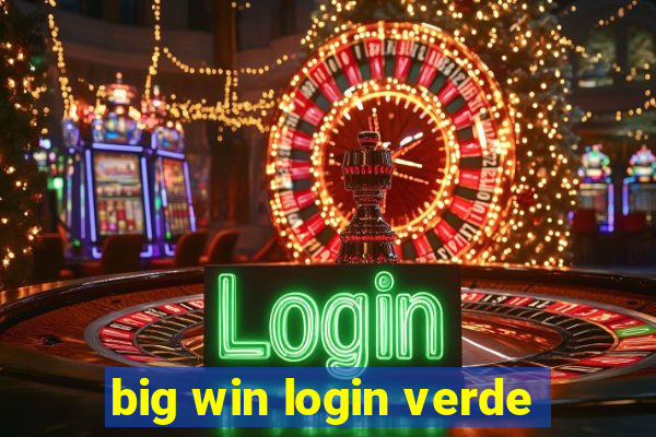 big win login verde