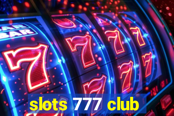 slots 777 club