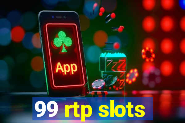 99 rtp slots