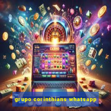 grupo corinthians whatsapp