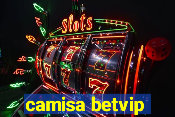 camisa betvip