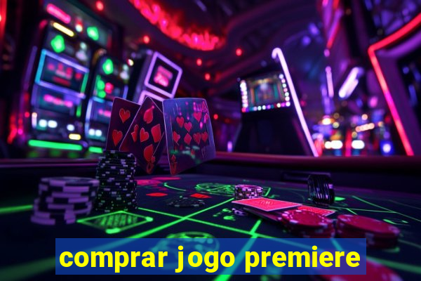 comprar jogo premiere