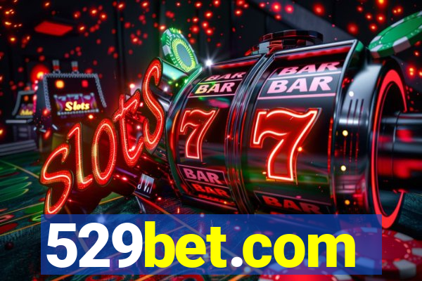 529bet.com