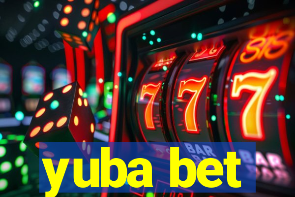 yuba bet