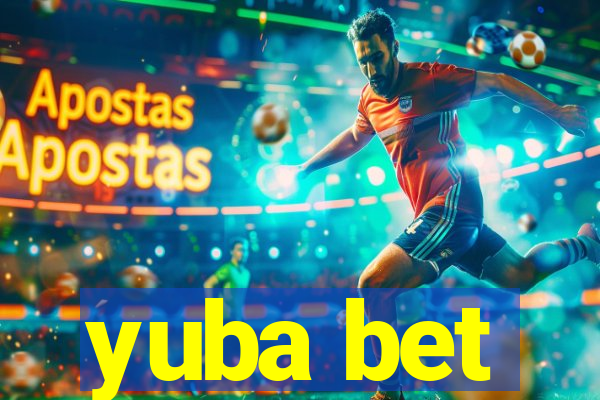 yuba bet