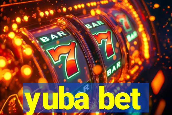 yuba bet