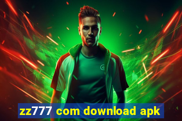 zz777 com download apk