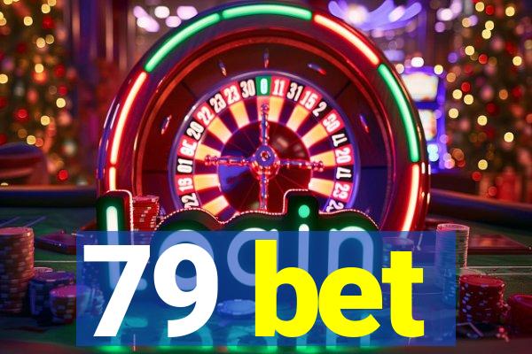 79 bet