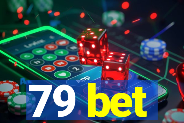 79 bet