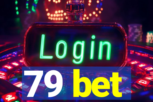 79 bet