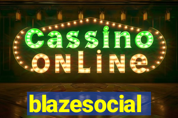 blazesocial