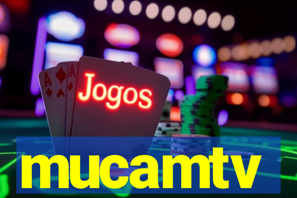 mucamtv