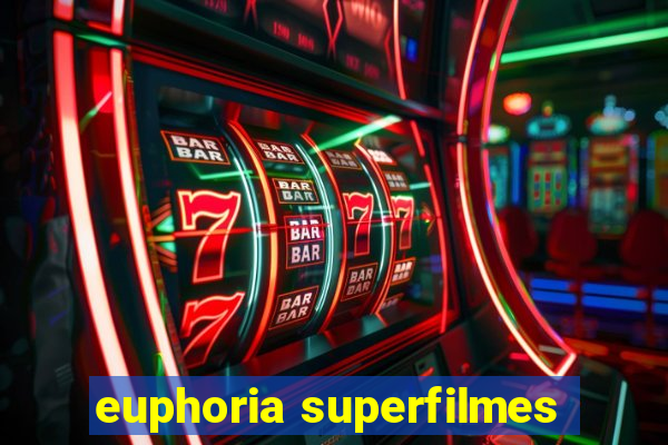 euphoria superfilmes