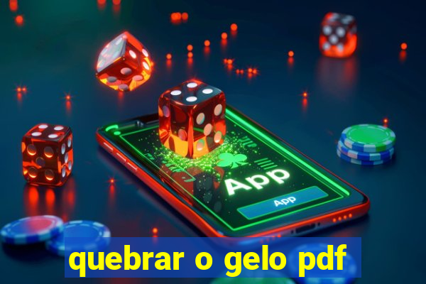 quebrar o gelo pdf