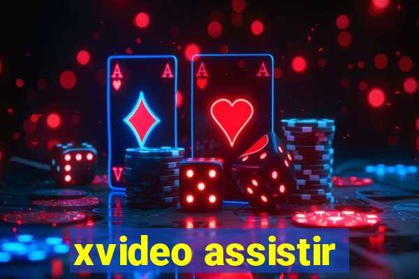 xvideo assistir