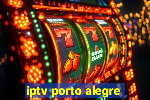 iptv porto alegre