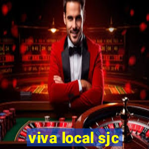 viva local sjc