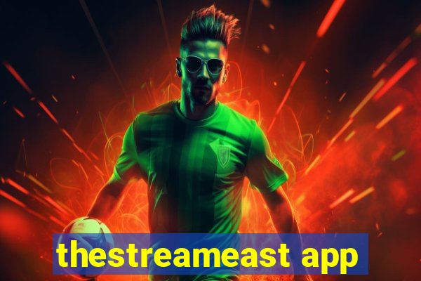 thestreameast app