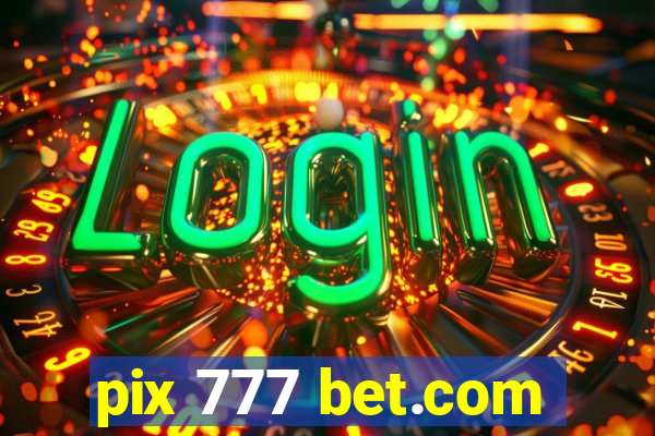 pix 777 bet.com