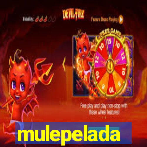 mulepelada