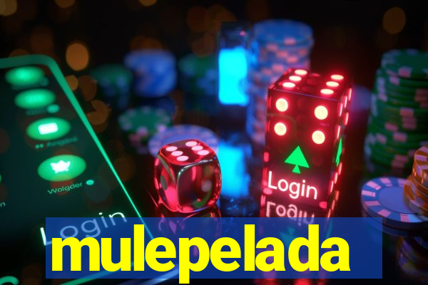 mulepelada