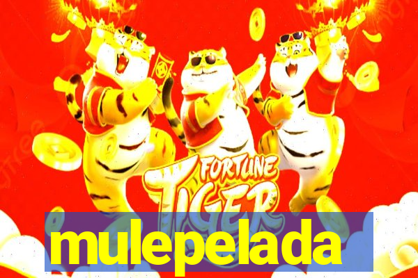 mulepelada