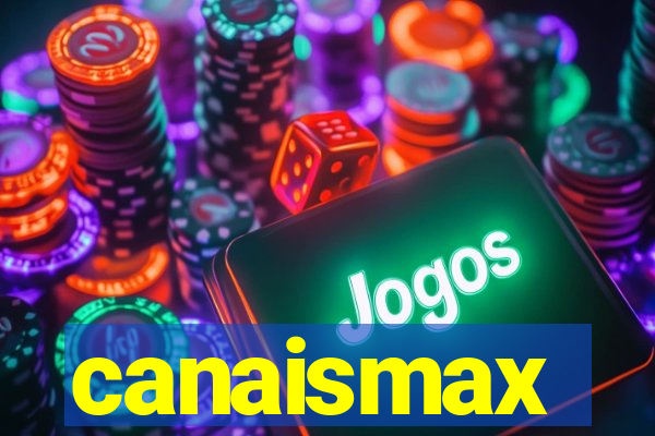 canaismax