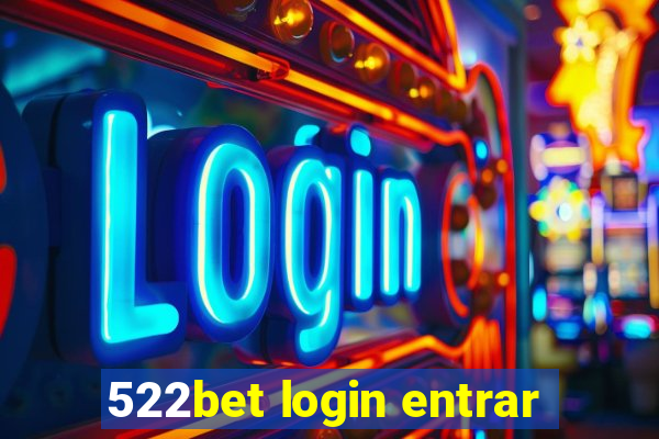 522bet login entrar