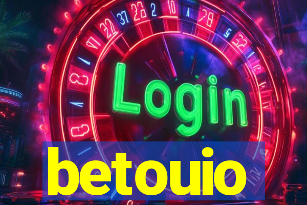 betouio