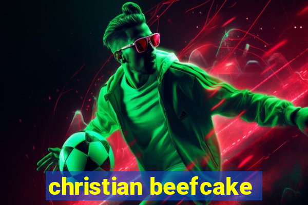 christian beefcake