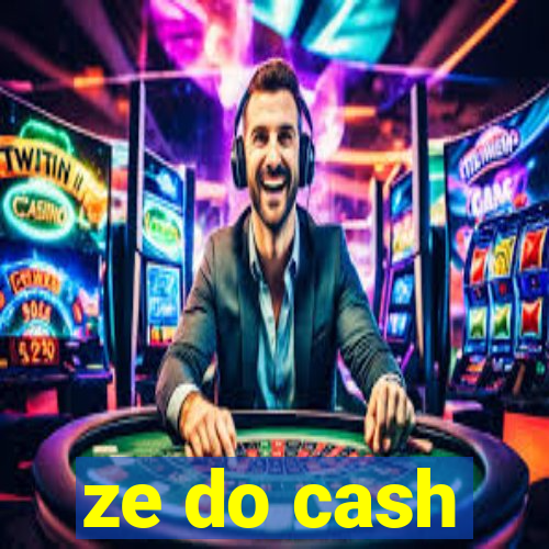 ze do cash