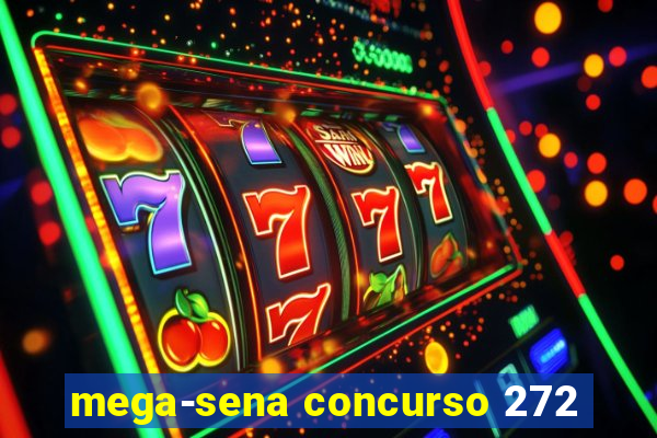 mega-sena concurso 272