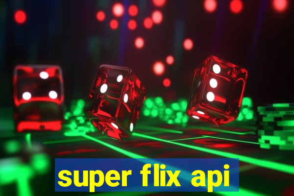 super flix api