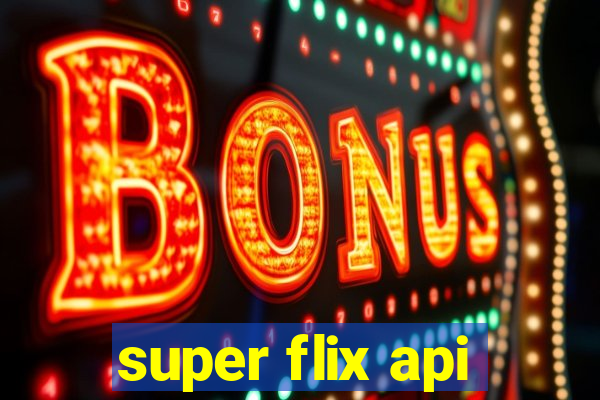 super flix api