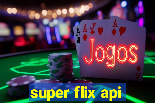 super flix api