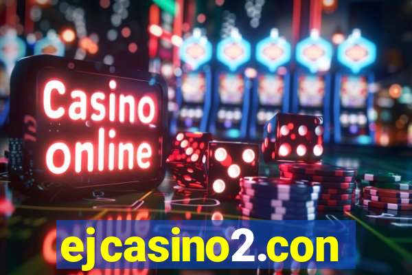 ejcasino2.con