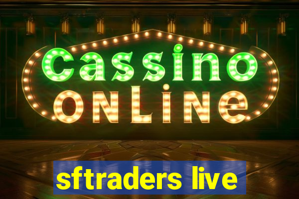 sftraders live