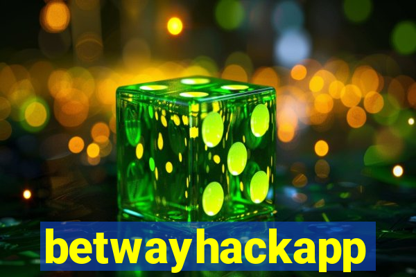 betwayhackapp