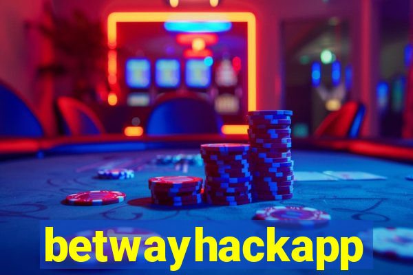 betwayhackapp