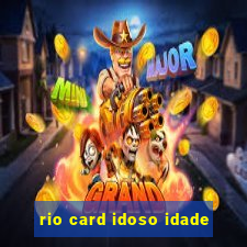 rio card idoso idade