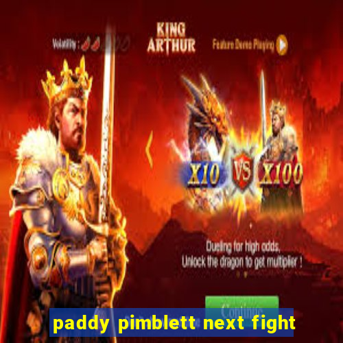 paddy pimblett next fight